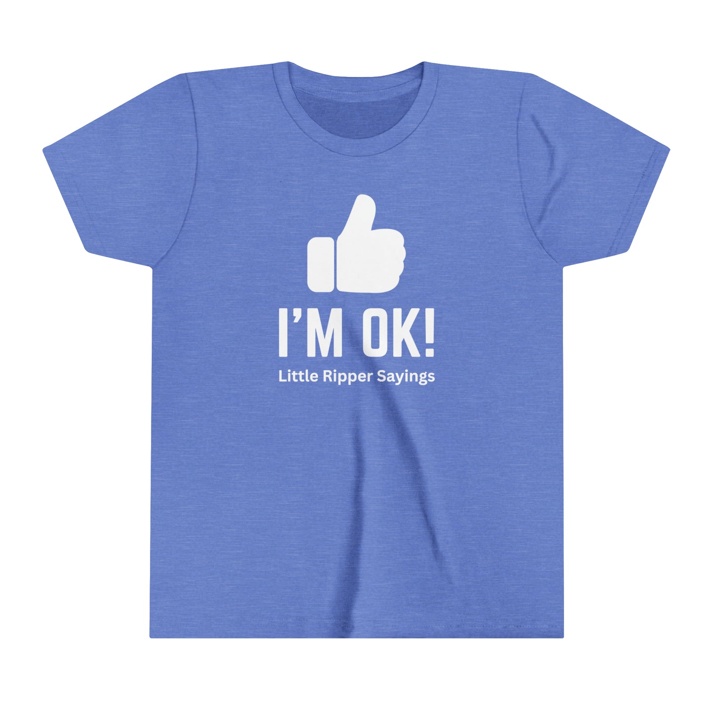I'm Ok! Little Ripper Sayings - Youth Short Sleeve Tee