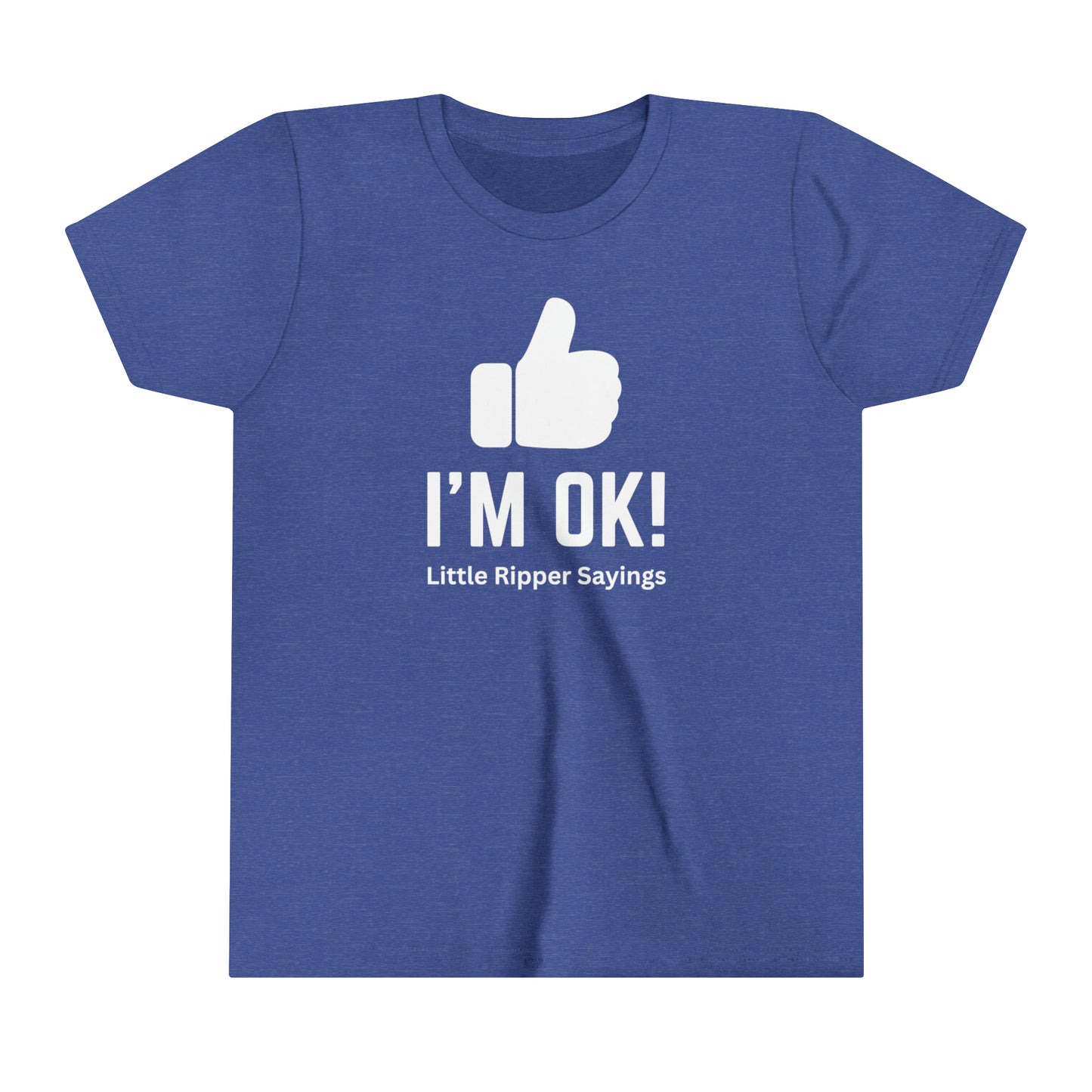 I'm Ok! Little Ripper Sayings - Youth Short Sleeve Tee