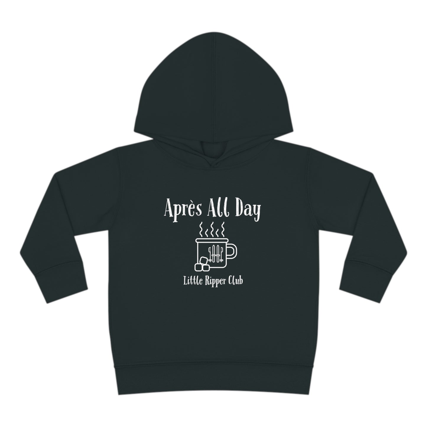 Little Ripper Club Après All Day - Toddler Pullover Fleece Hoodie