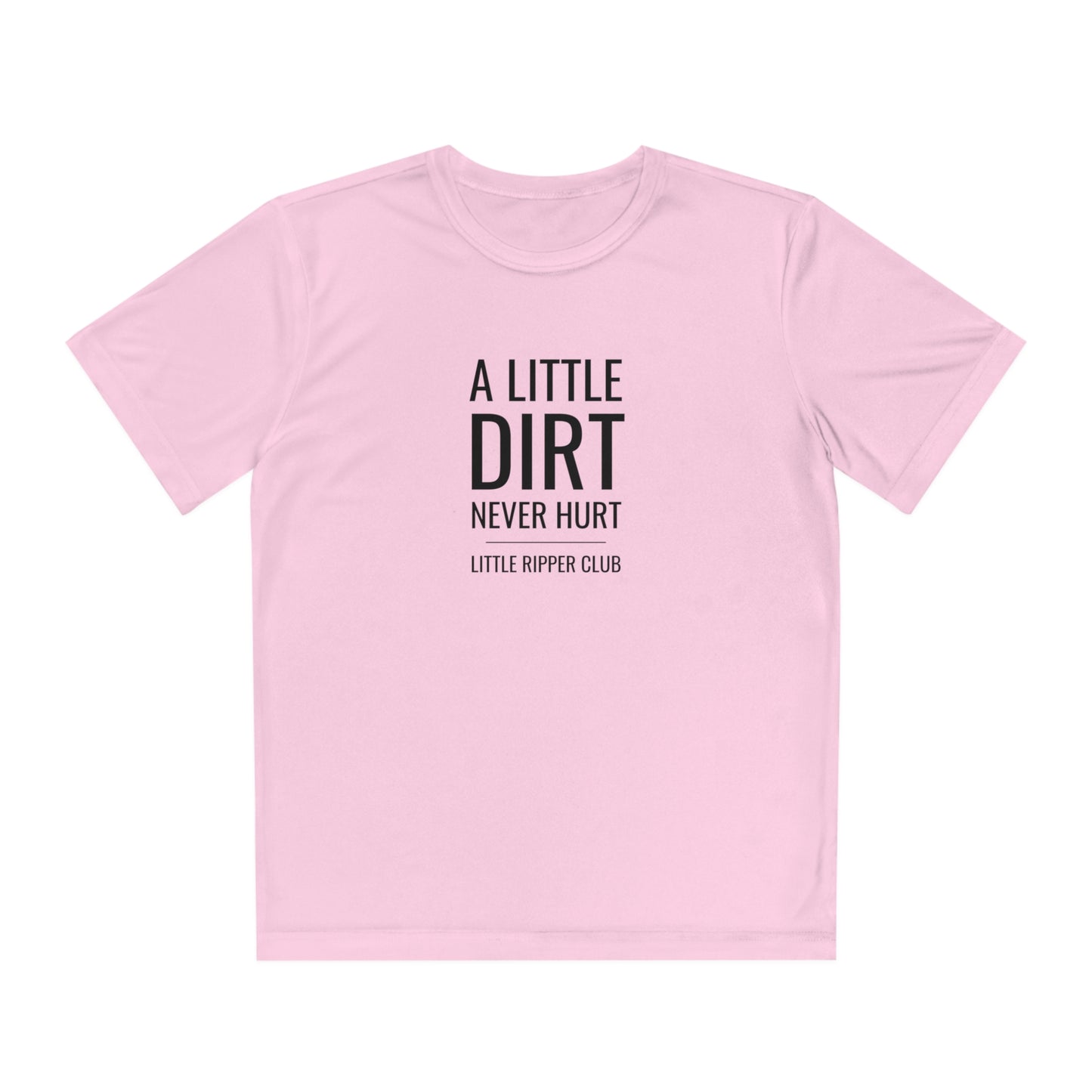 Little Ripper Club - A Little Dirt Never Hurt - Athletic Tee