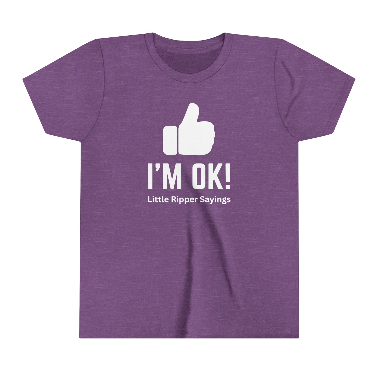 I'm Ok! Little Ripper Sayings - Youth Short Sleeve Tee