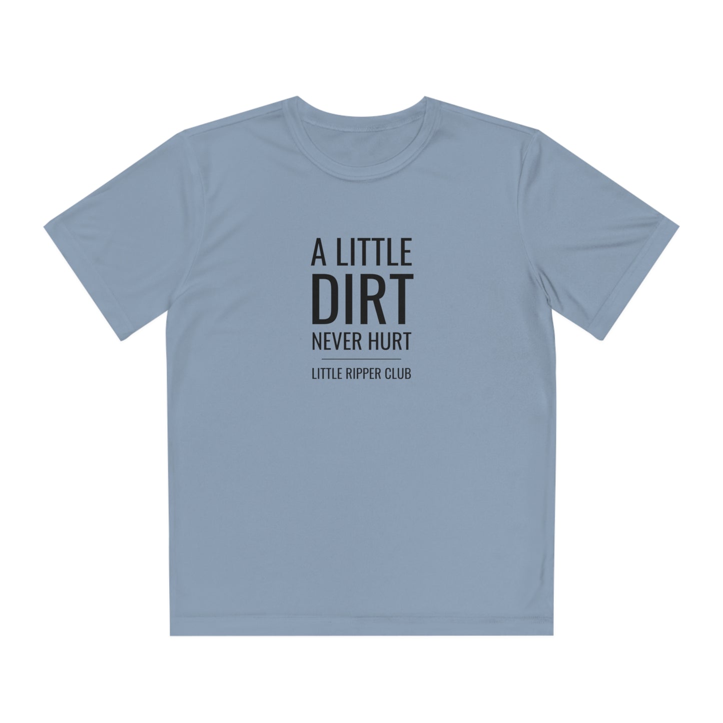 Little Ripper Club - A Little Dirt Never Hurt - Athletic Tee