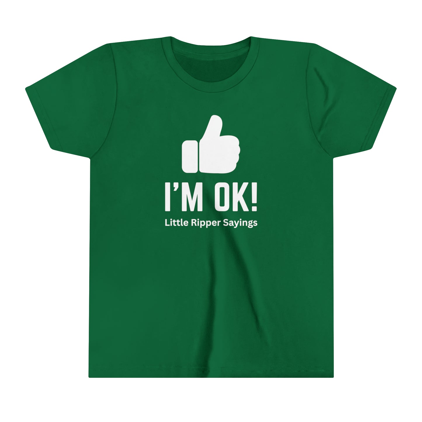 I'm Ok! Little Ripper Sayings - Youth Short Sleeve Tee