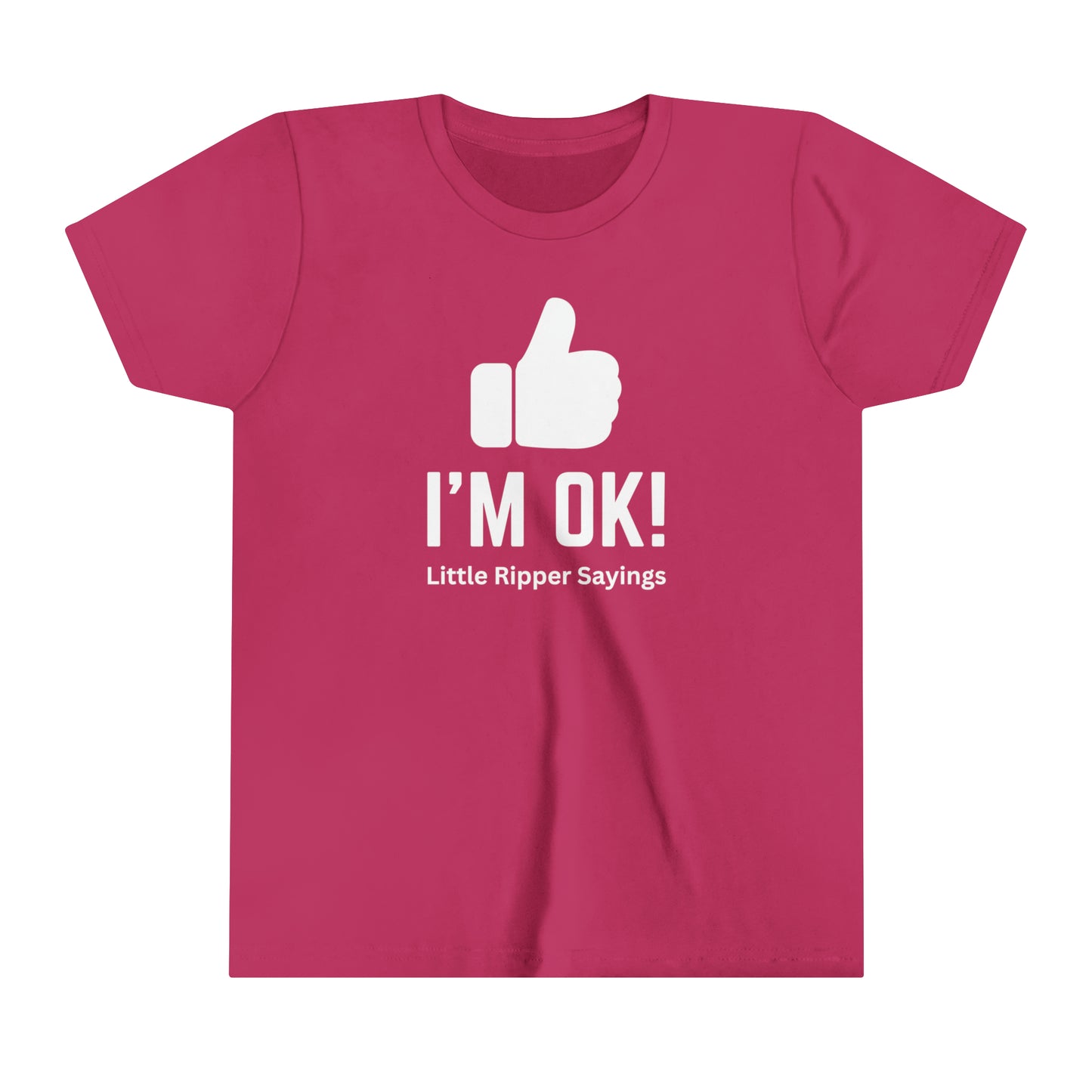 I'm Ok! Little Ripper Sayings - Youth Short Sleeve Tee