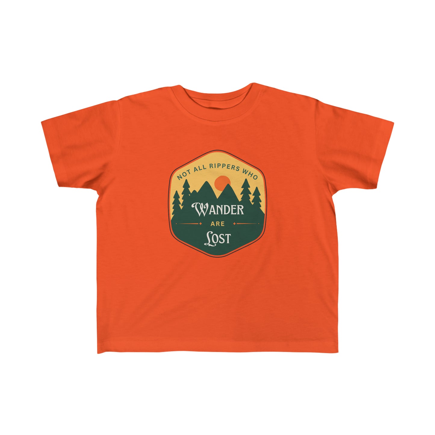 Not All Little Rippers That Wonder Are Lost - Toddler's Fine Jersey Tee