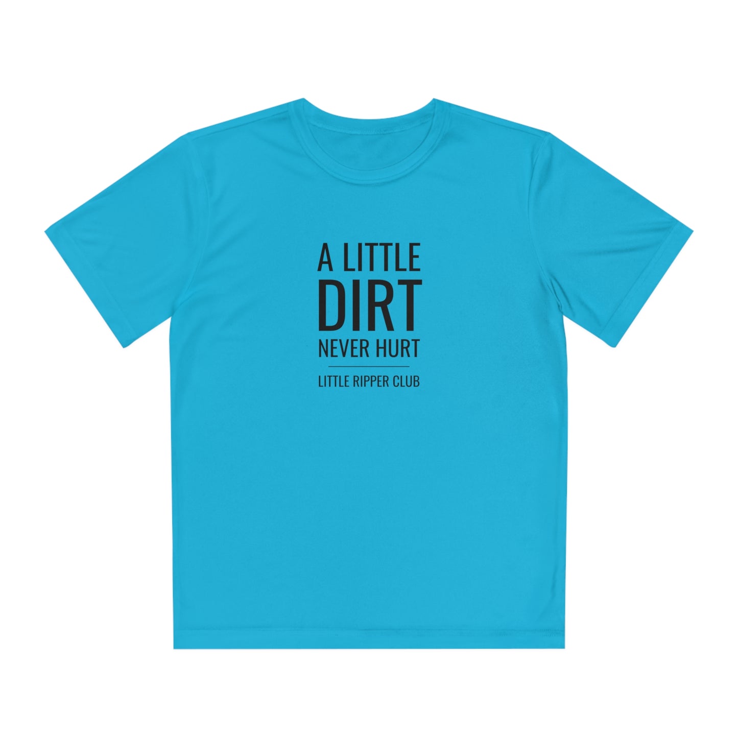 Little Ripper Club - A Little Dirt Never Hurt - Athletic Tee