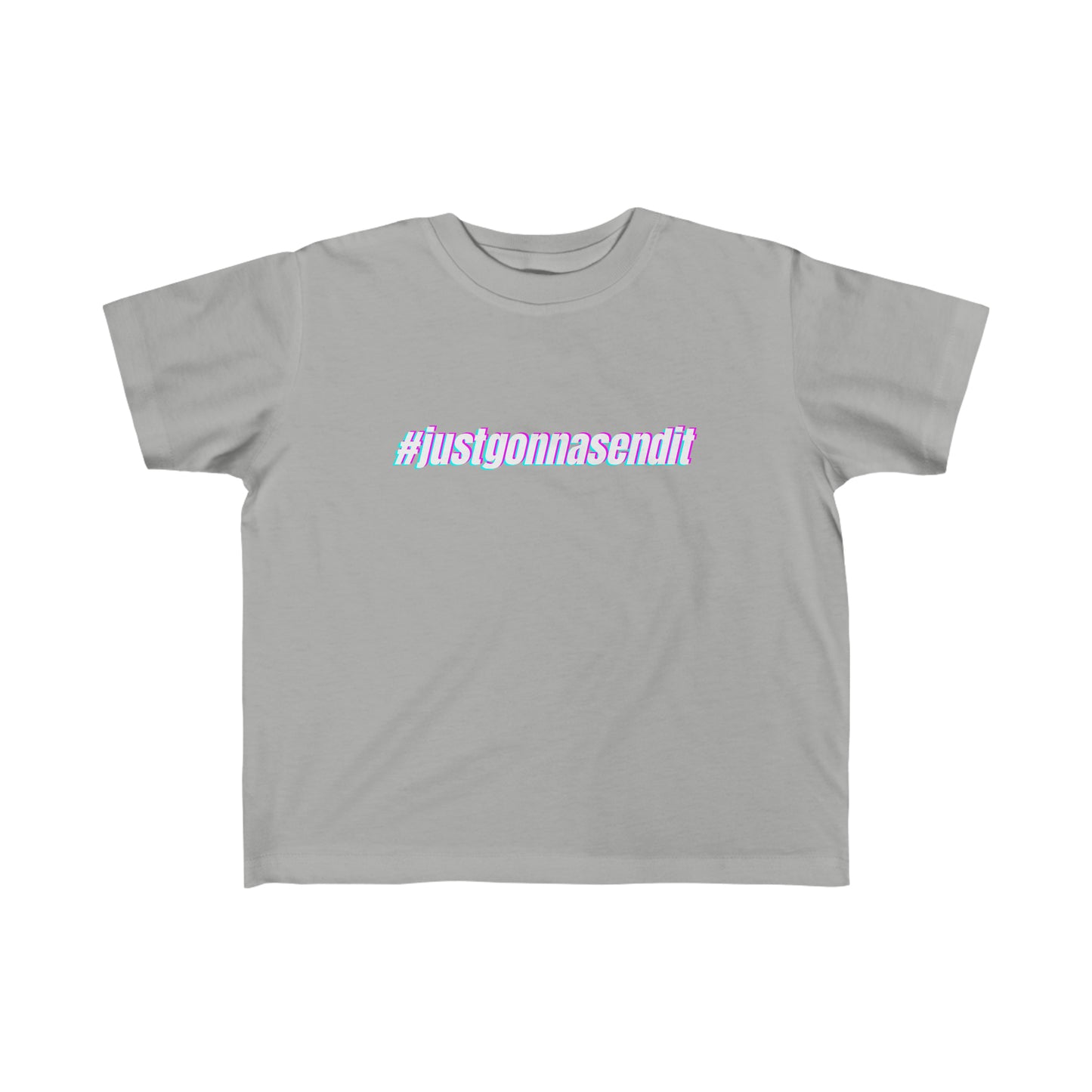 #justgonnasendit - Toddler's Fine Jersey Tee