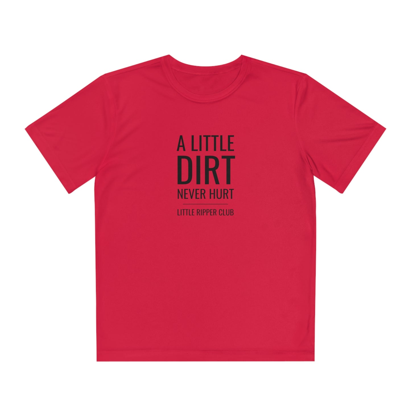 Little Ripper Club - A Little Dirt Never Hurt - Athletic Tee