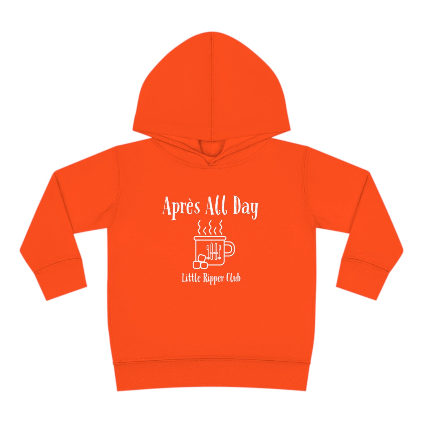 Little Ripper Club Après All Day - Toddler Pullover Fleece Hoodie