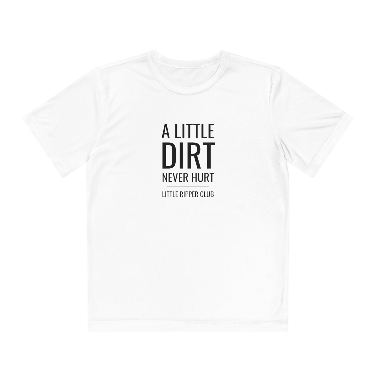 Little Ripper Club - A Little Dirt Never Hurt - Athletic Tee