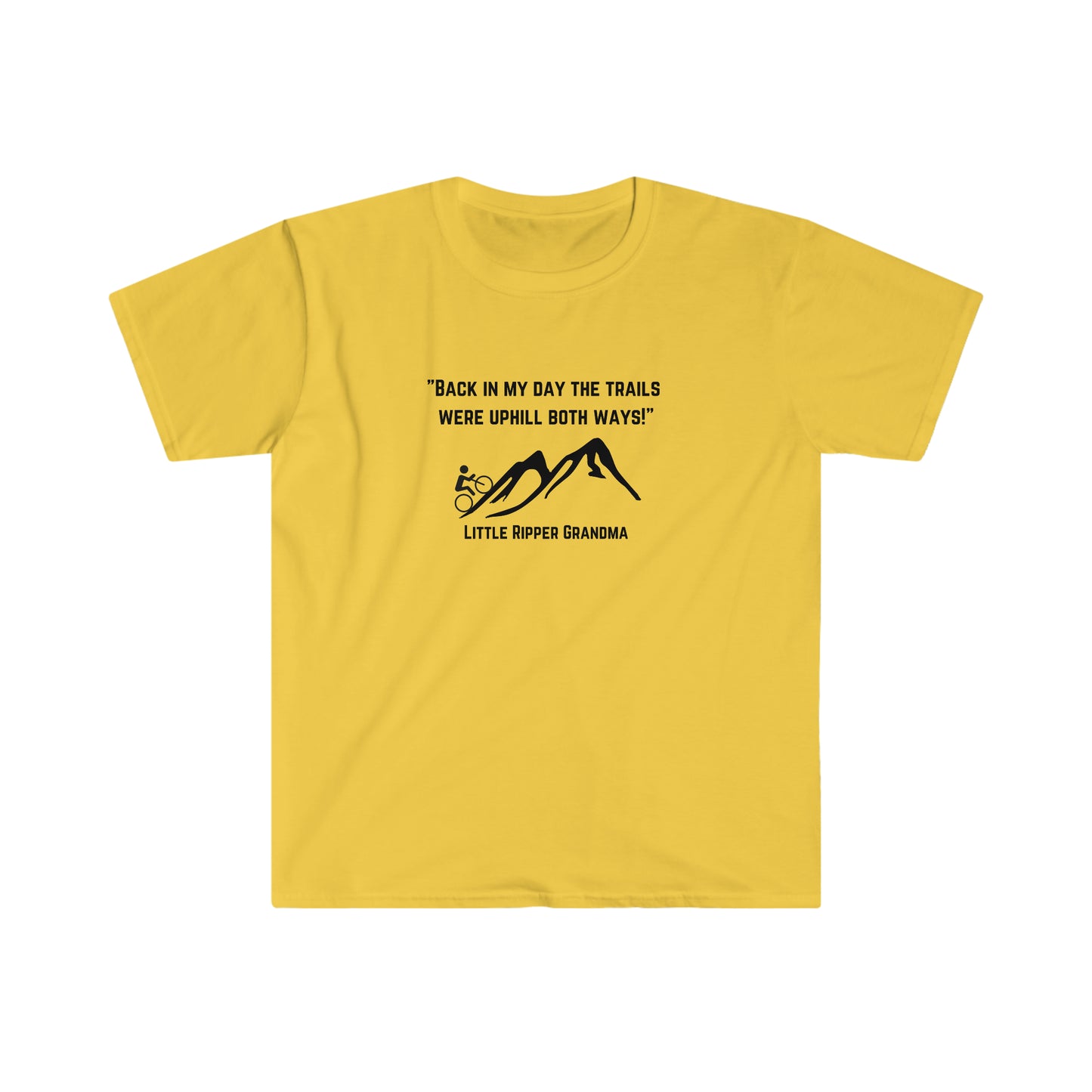 Uphill Both Ways Grandma - Unisex Softstyle T-Shirt