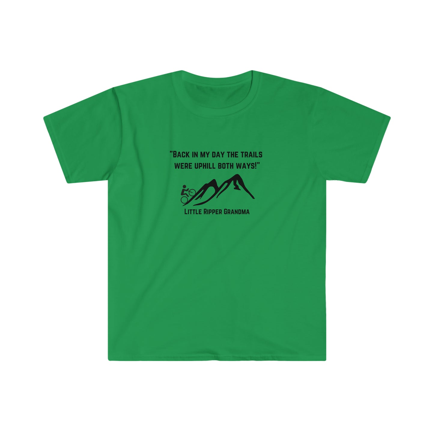 Uphill Both Ways Grandma - Unisex Softstyle T-Shirt