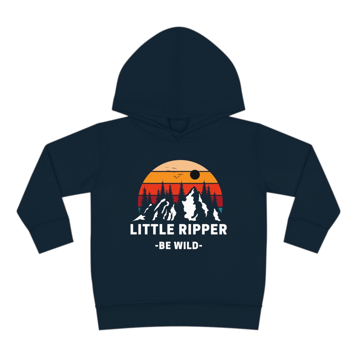 Little Ripper Be Wild - Toddler Pullover Fleece Hoodie