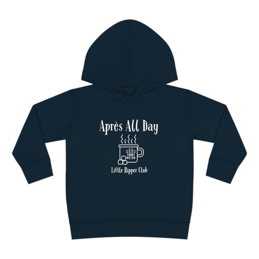 Little Ripper Club Après All Day - Toddler Pullover Fleece Hoodie