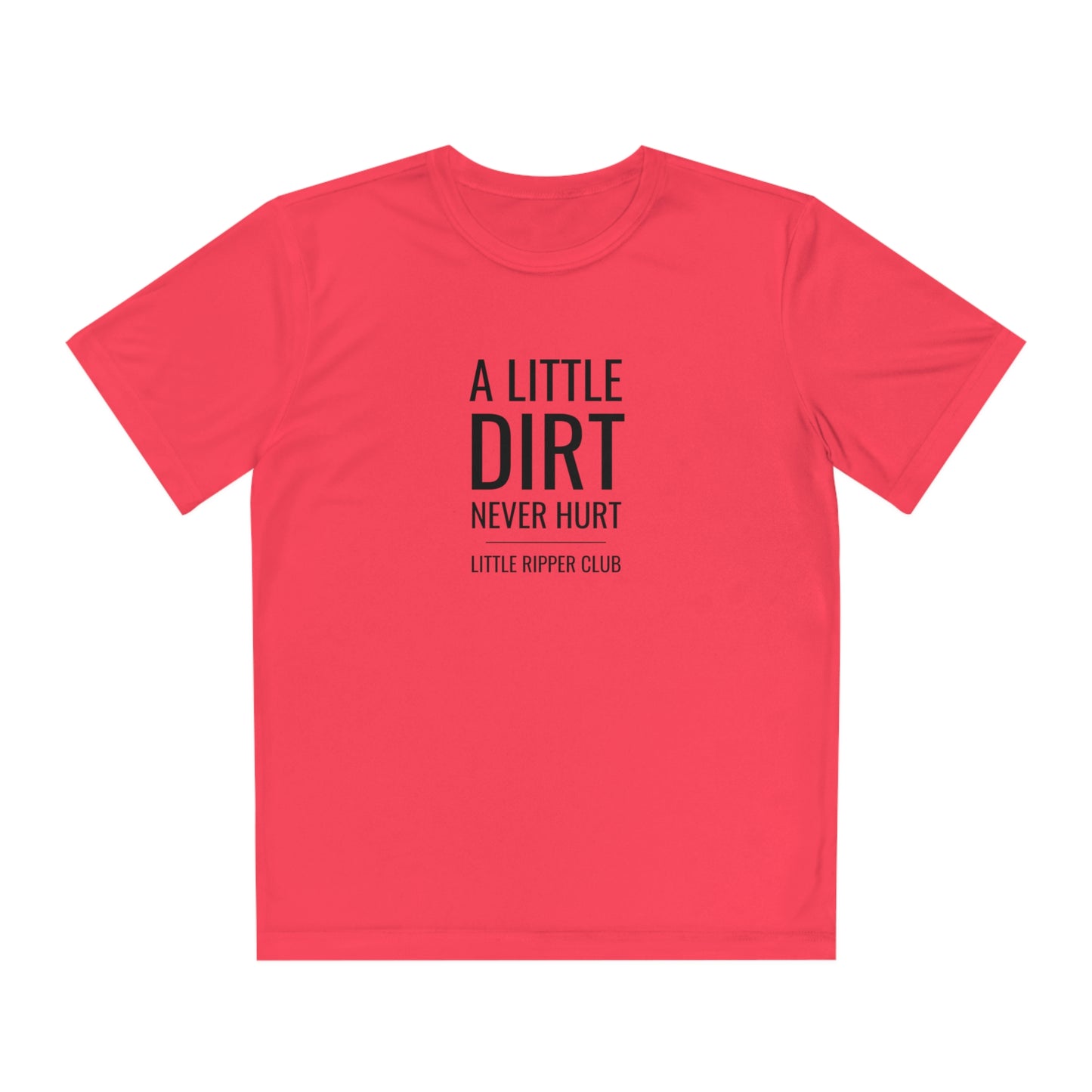 Little Ripper Club - A Little Dirt Never Hurt - Athletic Tee