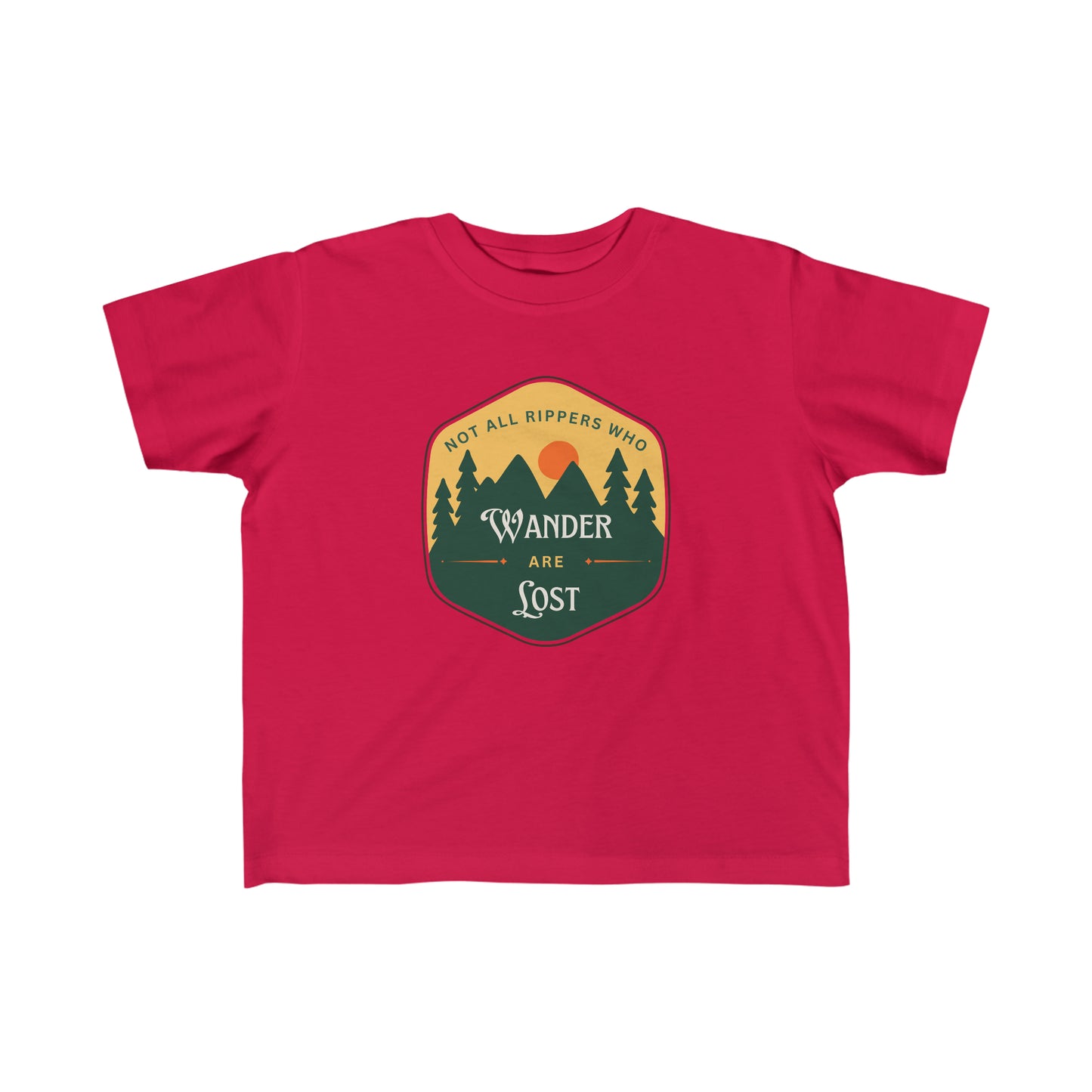 Not All Little Rippers That Wonder Are Lost - Toddler's Fine Jersey Tee