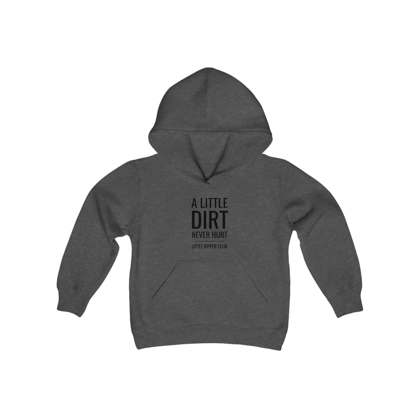 Little Ripper A Little Dirt Never Hurt - Youth Hooded Sweatshirt