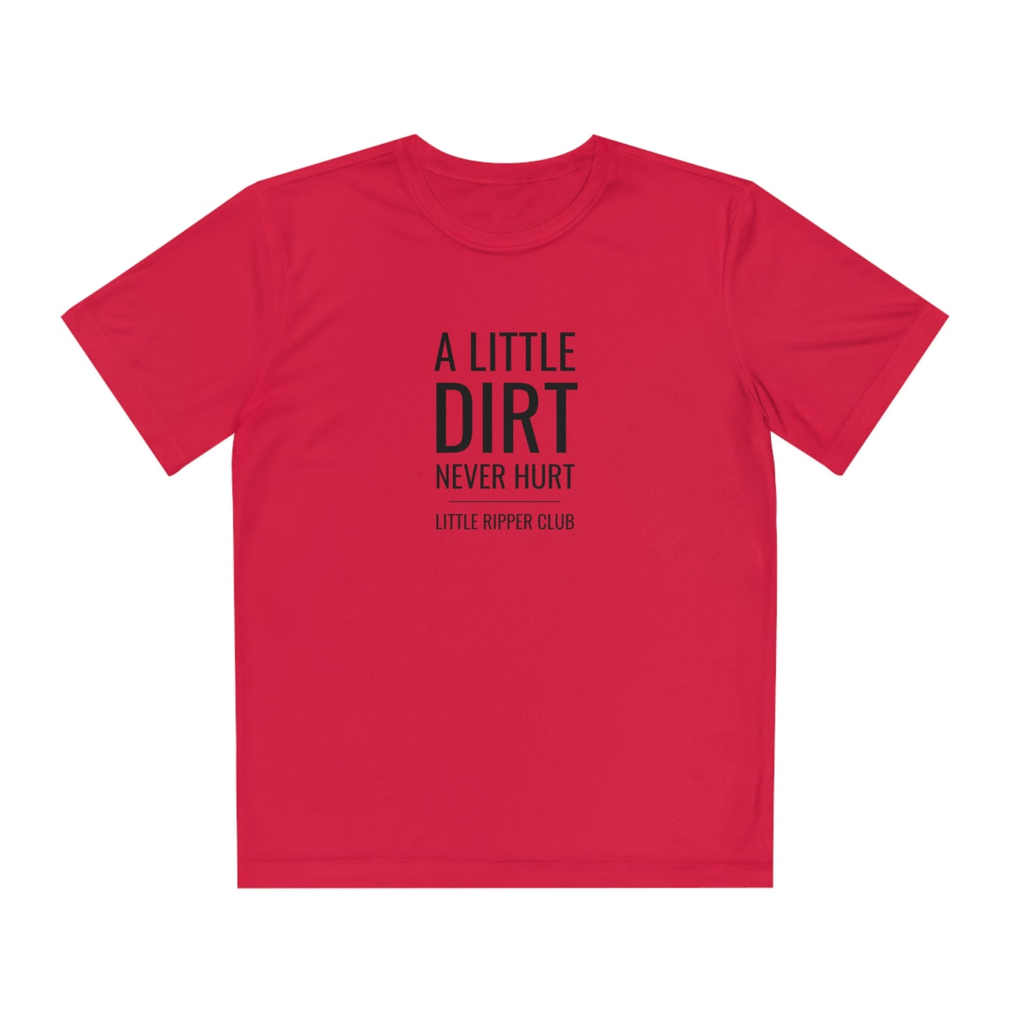 Little Ripper Club - A Little Dirt Never Hurt - Athletic Tee