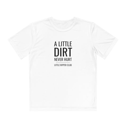 Little Ripper Club - A Little Dirt Never Hurt - Athletic Tee